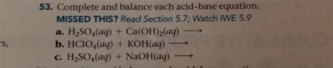 Solved Complete And Balance Each Acid Base Equation Chegg