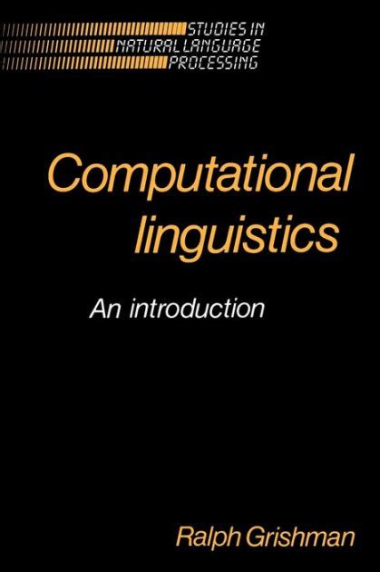 Computational Linguistics An Introduction By Ralph Grishman