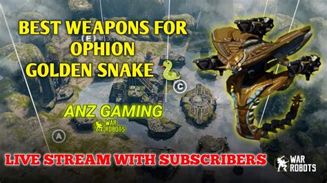 War Robots Best Setup For Ophion With Pilot Golden Snake Warrobots