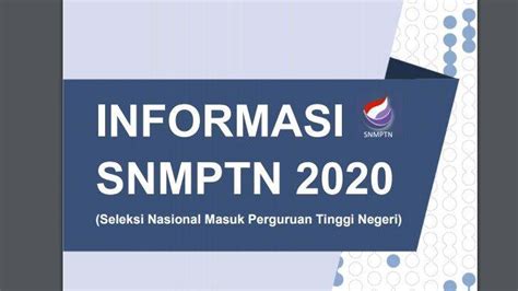 Informasi Dan Panduan Snmptn Tahapan Cara Mendaftar Hingga