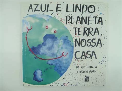 Azul E Lindo Planeta Terra Nossa Casa Ruth R E Otavio R D R Mercadolivre