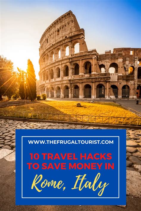 Budget Travel Hacks To Save Time And Money In Rome The Frugal Tourist