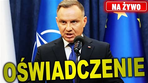 PILNE OŚWIADCZENIE DUDY NA ŻYWO Prezydent WZYWA Tuska NA DYWANIK