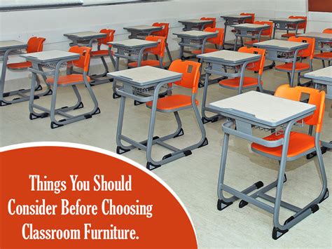 Things You Should Consider Before Choosing Classroom Furniture ...