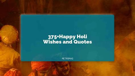 [UPDATED] Festival Wishes - 375+Happy Holi Wishes and Quotes - Metromag