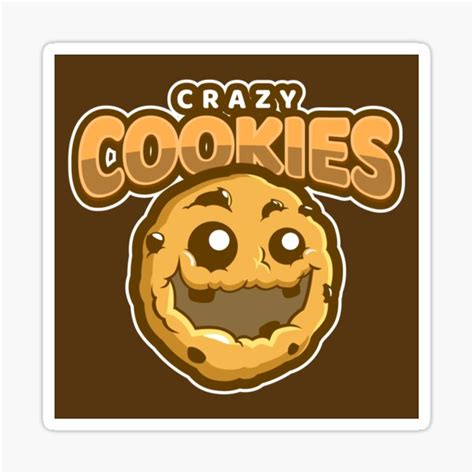 Happy And Crazy Cookie Sticker By Sunndeiep Redbubble