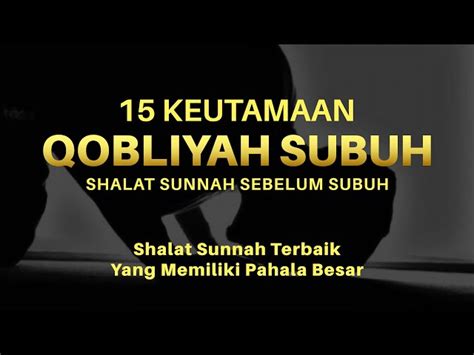 Temukan Manfaat Shalat Sunnah Qobliyah Subuh Yang Jarang Diketahui