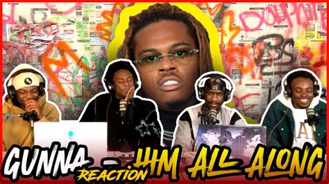 Gunna Him All Along Official Visualizer Reaction Youtube