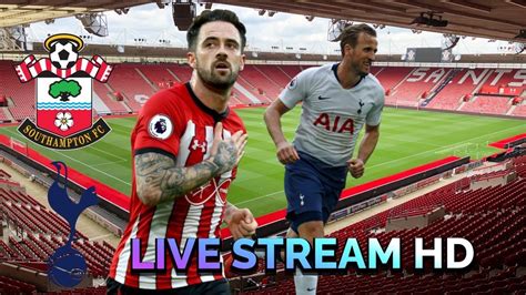 SOUTHAMPTON VS TOTTENHAM LIVE WATCH ALONG YouTube