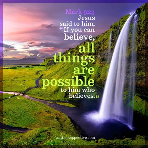 Jesus Said To Him If You Can Believe All Things Are Possible To Him