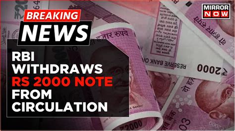 Breaking News Rbi Withdraws Rs 2000 Note From Circulation Public Can