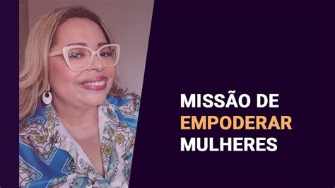 Missão De Empoderar Mulheres Isabel Ferreira YouTube