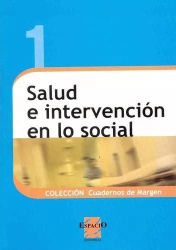 1 Salud E Intervencion En Lo Social Carballeda A De Carballeda