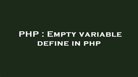 PHP Empty Variable Define In Php YouTube