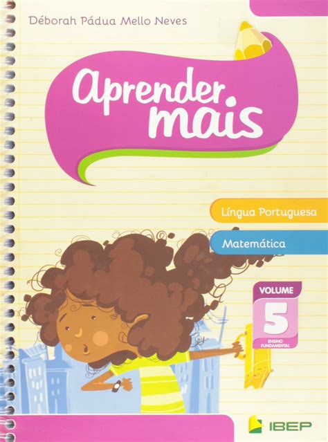 Aprender Mais Língua Portuguesa e Matemática Volume 5 PDF Déborah