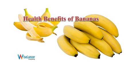 Health Benefits Of Bananas You Need To Know Wiselancer