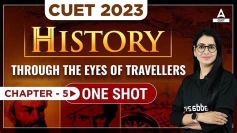 Cuet History Through The Eyes Of Travellers One Shot By Anita