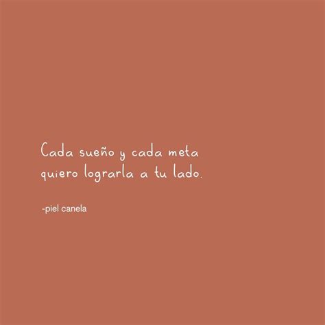 Piel Canela Frases Bonitas Frases Cursis Frases Inspiradoras Y