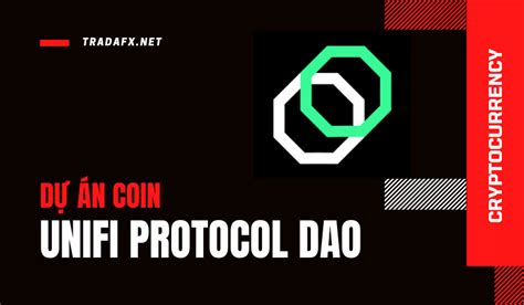 Unifi Protocol Dao Unfi Coin Là Gì Chi Tiết Về Dự Án Và Đồng Unfi Token