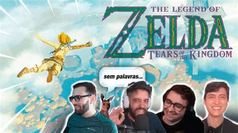 Streamers Reagindo Ao In Cio De Zelda Tears Of The Kingdom Youtube