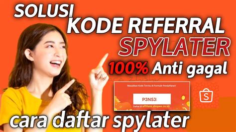 Daftar Spylater Dengan Kode Referral Cara Membuat Kode Referral Youtube