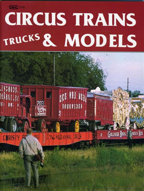 Circus Trains Trucks Models By Harold H Carstens