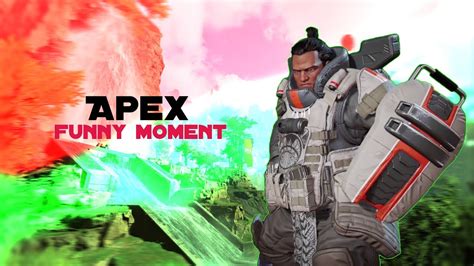 Apex Funny Moments Youtube