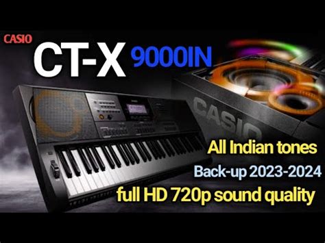 Casio CT X9000in Ka 720p Full HD Sound Quality New Back Up 2023 2024