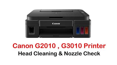 Canon G2010 G3010 Printer Head Cleaning Charging And Nozzle Check Tutorial Youtube