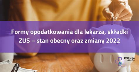 Formy Opodatkowania I Sk Adki Zus Dla Lekarza Pozycja Pierwsza