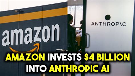 Amazon Invests Billion Into Anthropic Ai Company Youtube