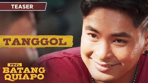 Fpj S Batang Quiapo Coco Martin Bilang Tanggol Youtube