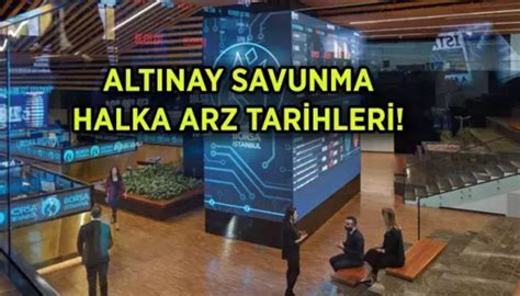 Altınay Savunma halka arz ne zaman kaç lot veriyor