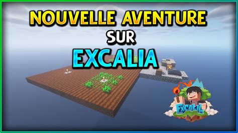 Nouvelle Aventure Skyblock Sur Excalia Excalia S E Youtube