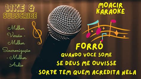 Karaoke Quando Voc Some Se Deus Me Ouvisse Sorte Tem Quem