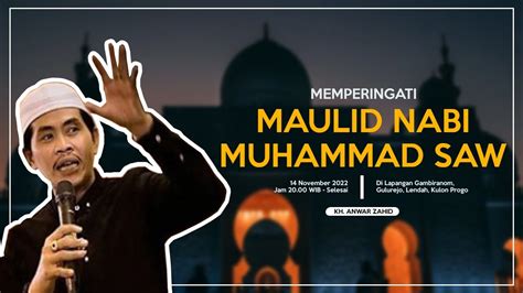 Live Pengajian Akbar Kh Anwar Zahid Dalam Rangka Memperingati Maulid