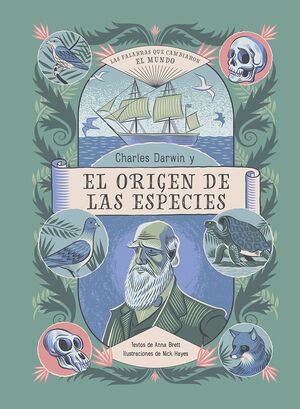 CHARLES DARWIN Y EL ORIGEN DE LAS ESPECIES LAS PALABRAS QUE CAMBIARON