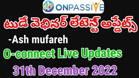 ONPASSIVE Webinar Updates From Ash Mufareh Sir Onpassive New Update