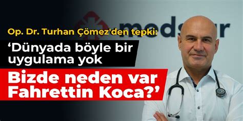 Bir Tepki De Op Dr Turhan Mez Den