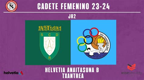 Cf Liga Fase J Helvetia Anaitasuna B Vs Txantrea