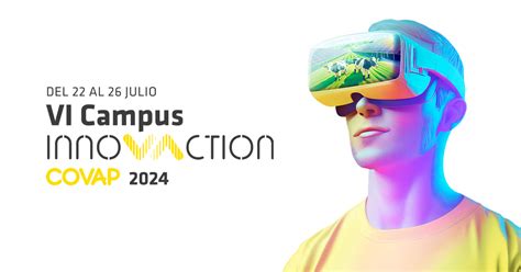 El Campus Innovaction COVAP alcanza su sexta edición para seguir