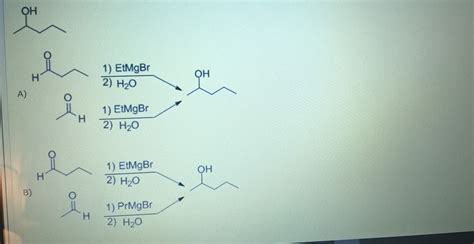 Solved Show How Would You Use A Grignard Reaction To Prepare