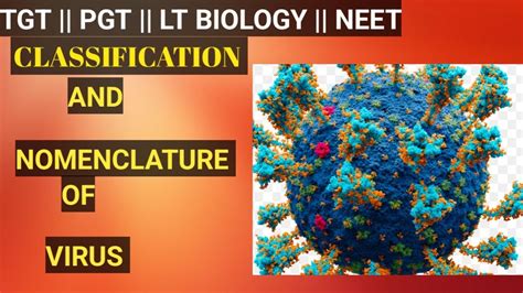 Classification Nomenclature Of Virus Tgt Pgt Lt Biology