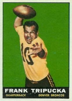 The Trading Card Database Topps Frank Tripucka Denver