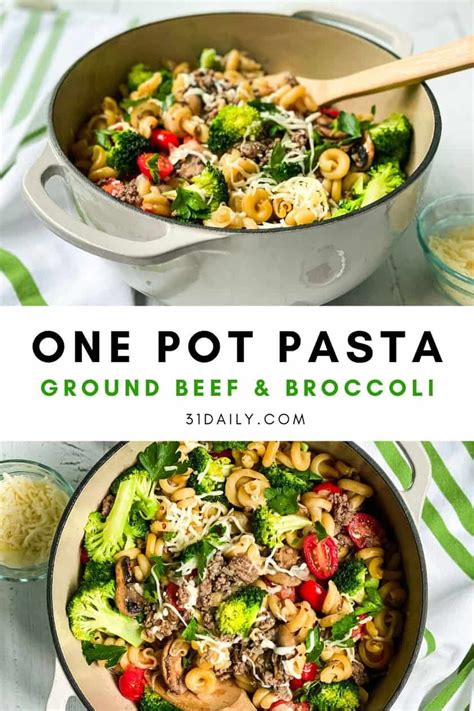 Easy One Pot Pasta With Ground Beef And Broccoli Recipe Ground Beef