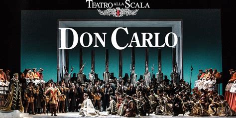 Don Carlo Teatro Alla Scala RaiPlay