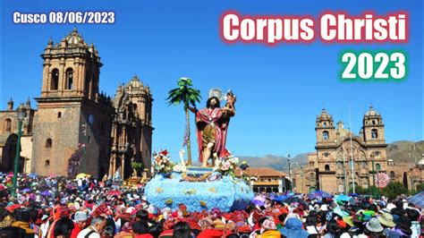 Corpus Christi CUSCO 2023Procesión de los 15 SANTOS desde la PLAZA de