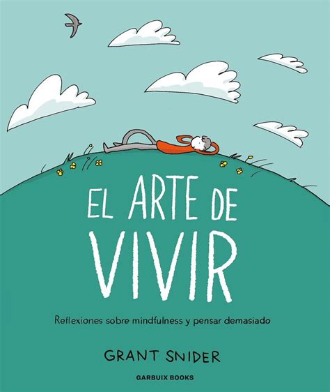 El Arte De Vivir Garbuix Books