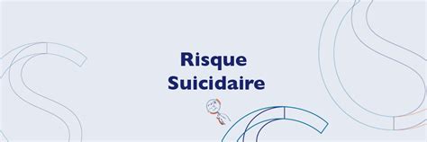 Rep Rage Et Valuation Du Risque Suicidaire C T Soins Formations