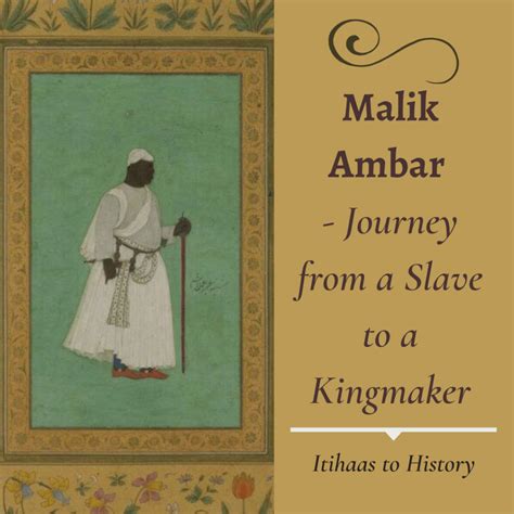 Malik Ambar – Journey from a Slave to a Kingmaker – Itihaas to History